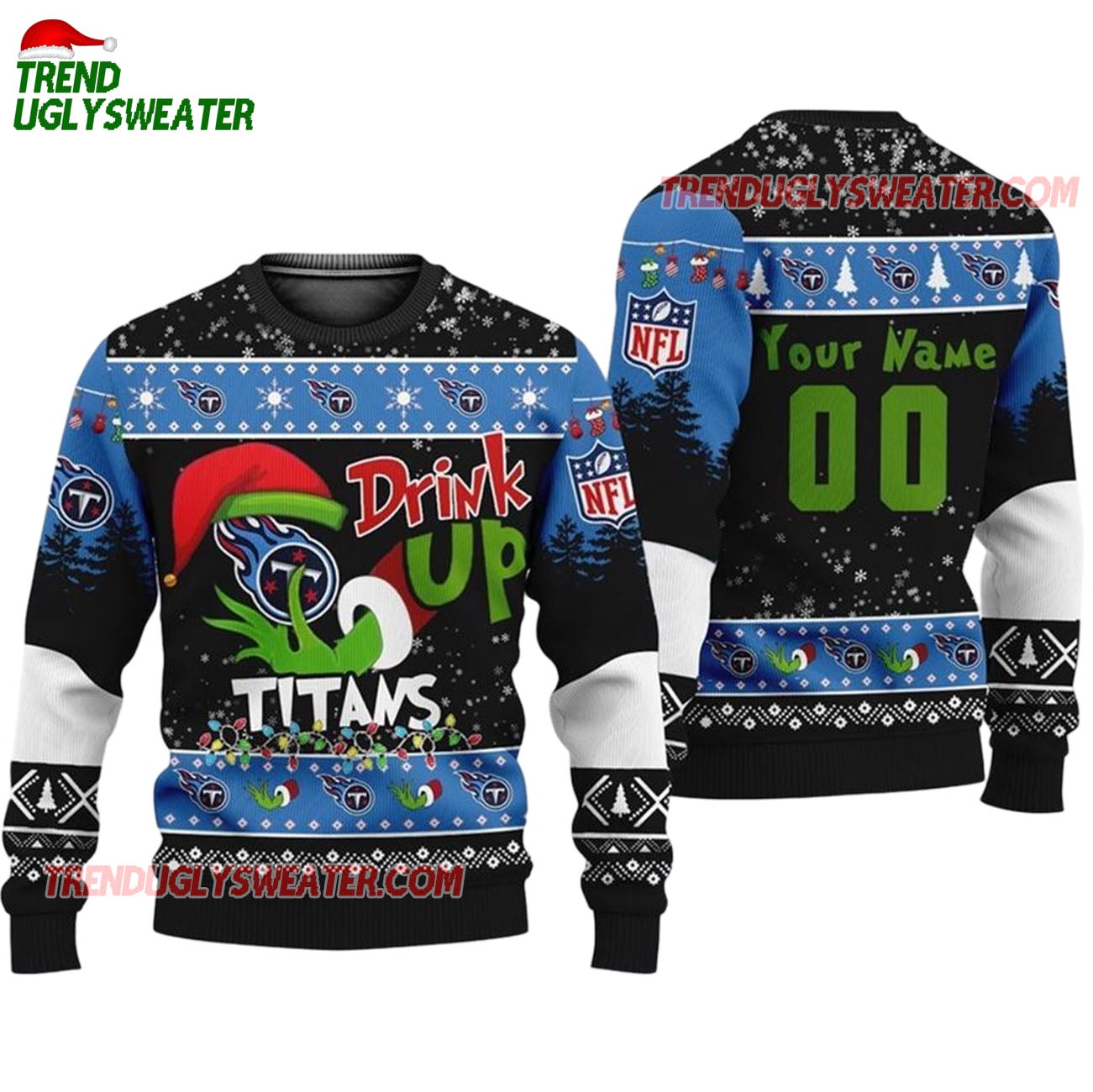 Custom Tennessee Titans Drink Up The Grinch Christmas Ugly Sweater Custom Tennessee Titans Drink Up The Grinch Christmas Ugly Sweater