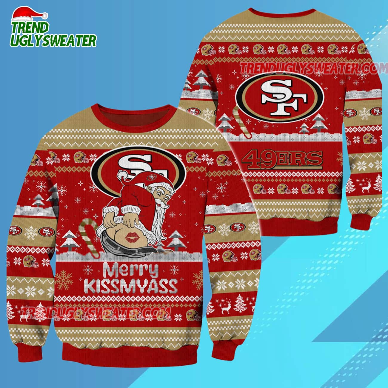 San Francisco 49ers Merrykissmyass Funny Santa Claus Christmas Ugly Sweater San Francisco 49ers Merrykissmyass Funny Santa Claus Christmas Ugly Sweater